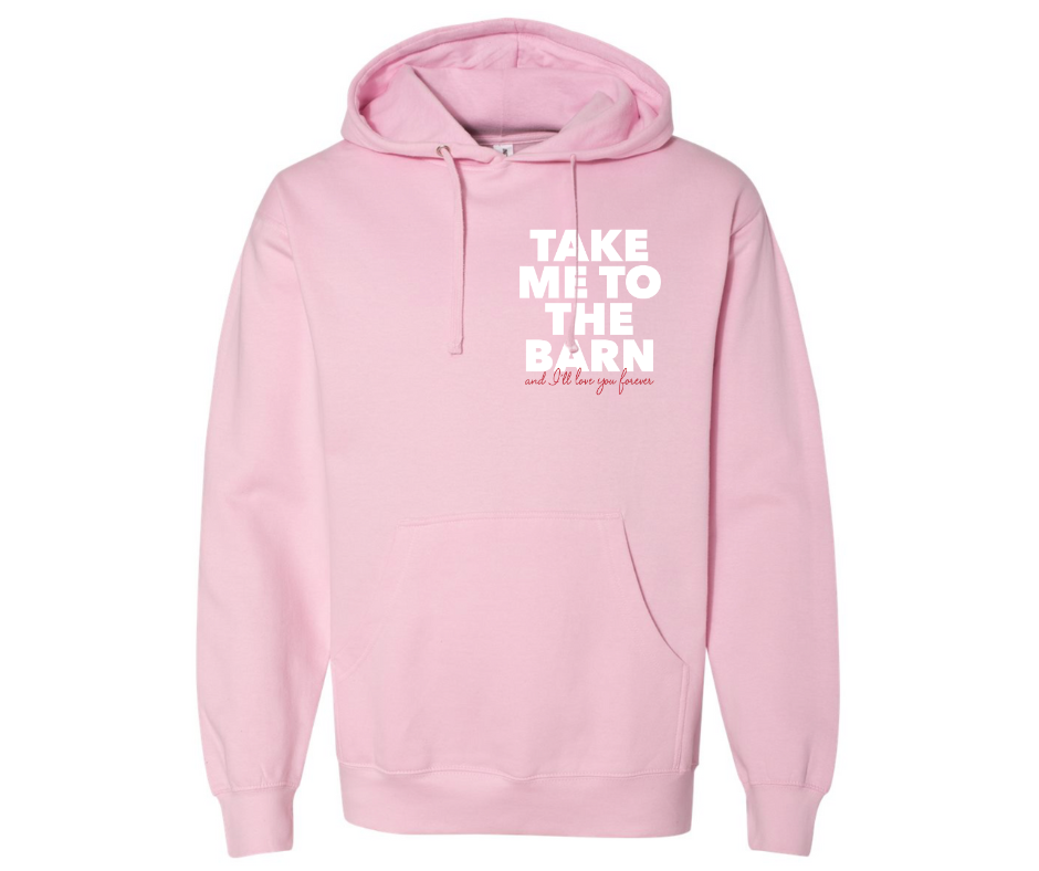 Customizable Hoodie - Take Me To The Barn - Light Pink