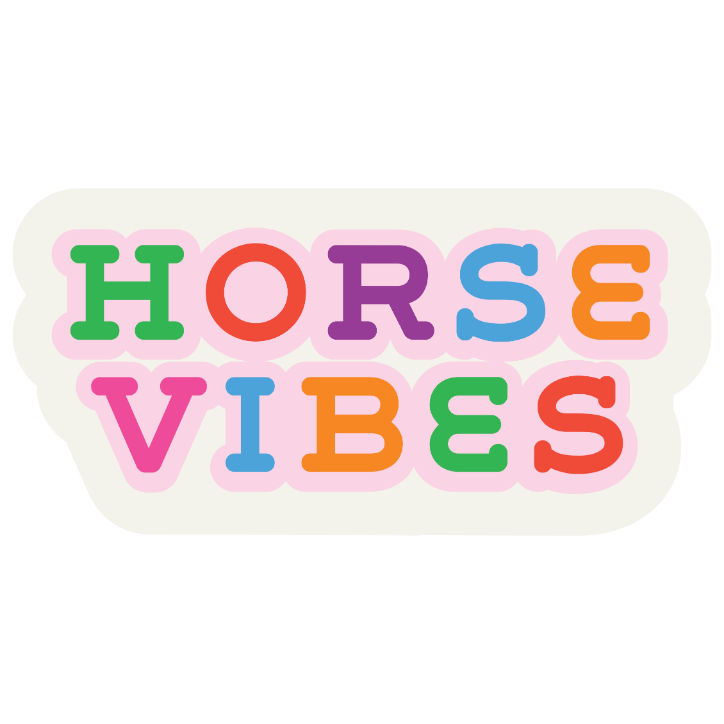 Horse Vibes