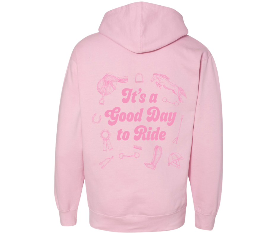 It’s A Good Day to Ride - Pink Hoodie