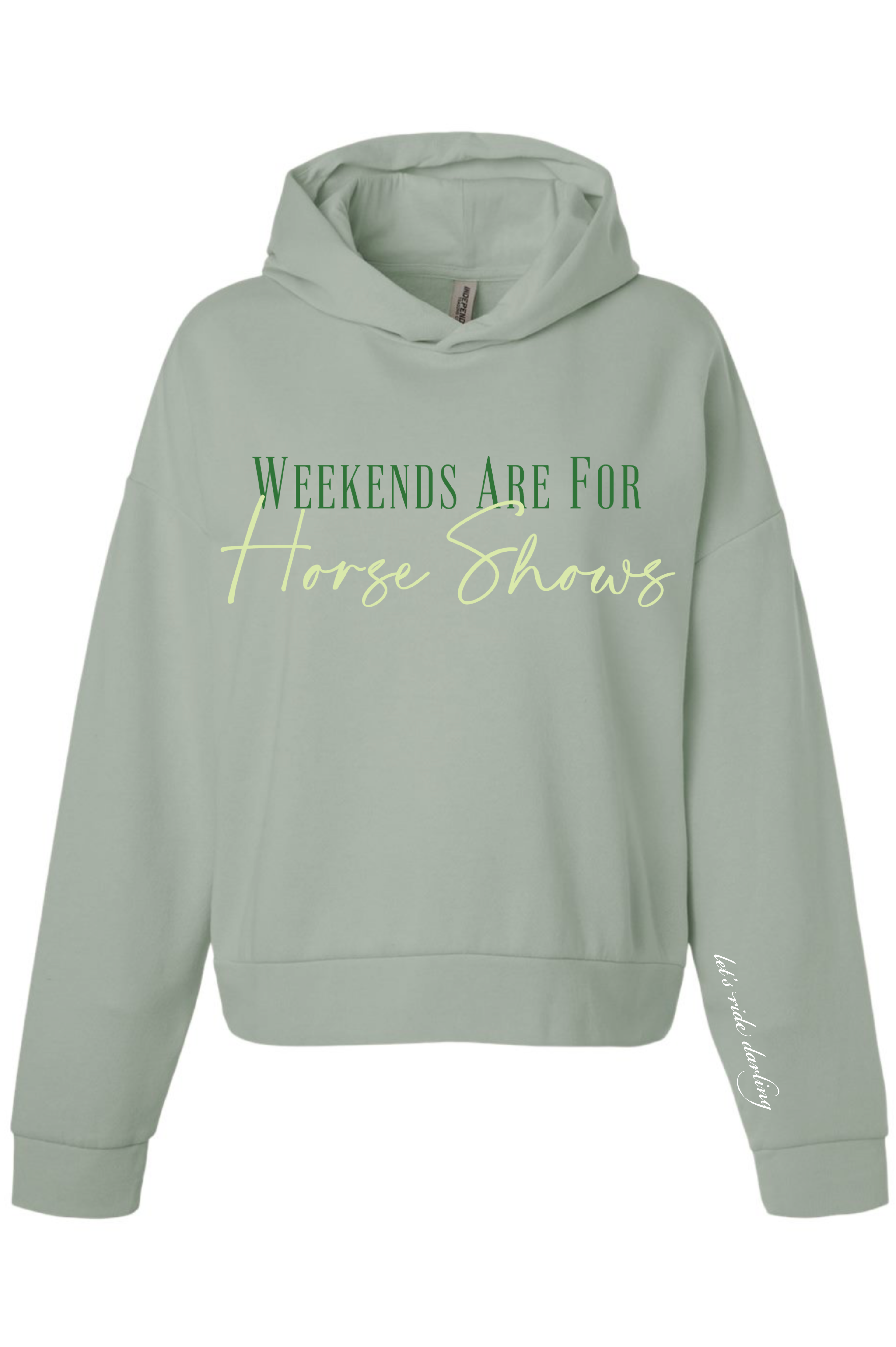 Cropped Hoodie - Weekends Are For Horse Shows - Sage